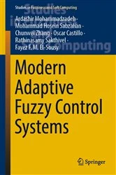 Book cover of Modern Adaptive Fuzzy Control Systems by Ardashir Mohammadzadeh