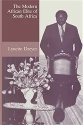 Book cover of Modern African Elite of South Africa by Lynette Dreyer