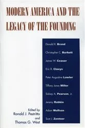 Book cover of Modern America and the Legacy of Founding by Ronald J. Pestritto