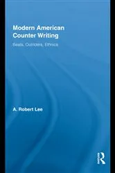 Book cover of Modern American Counter Writing by A. Robert Lee