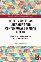Book cover of Modern American Literature and Contemporary Iranian Cinema by Morteza Yazdanjoo