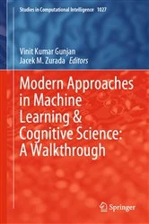 Book cover of Modern Approaches in Machine Learning & Cognitive Science: A Walkthrough by Vinit Kumar Gunjan