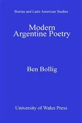 Book cover of Modern Argentine Poetry by Ben Bollig
