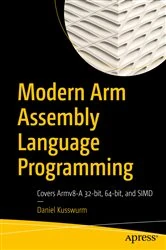 Book cover of Modern Arm Assembly Language Programming by Daniel Kusswurm