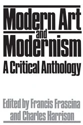 Book cover of Modern Art And Modernism by Francis Frascina