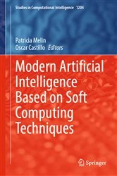 Book cover of Modern Artificial Intelligence Based on Soft Computing Techniques by Patricia Melin