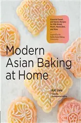 Book cover of Modern Asian Baking at Home by Kat Lieu