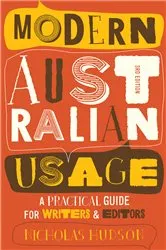 Book cover of Modern Australian Usage (3rd ed.) by Nicholas Hudson