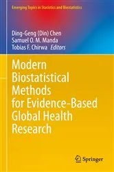 Book cover of Modern Biostatistical Methods for Evidence-Based Global Health Research by Ding-Geng (Din) Chen