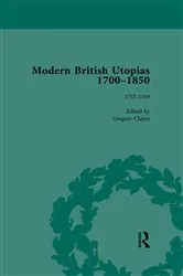 Book cover of Modern British Utopias, 1700-1850 Vol 3 by Gregory Claeys