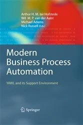Book cover of Modern Business Process Automation by Arthur H. M. ter Hofstede