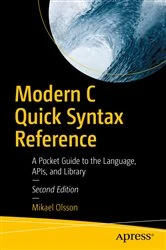 Book cover of Modern C Quick Syntax Reference (2nd ed.) by Mikael Olsson