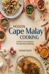 Book cover of Modern Cape Malay Cooking by Cariema Isaacs