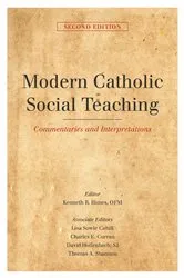 Book cover of Modern Catholic Social Teaching (2nd ed.) by Kenneth R. Himes