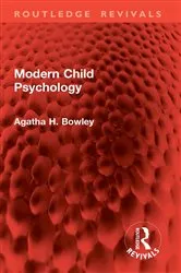 Book cover of Modern Child Psychology by Agatha H. Bowley