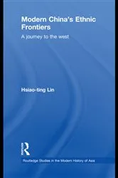 Book cover of Modern China's Ethnic Frontiers by Hsiao-ting Lin