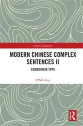 Book cover of Modern Chinese Complex Sentences II by XING Fuyi