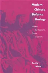 Book cover of Modern Chinese Defence Strategy by Rosita Dellios
