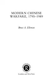 Book cover of Modern Chinese Warfare, 1795-1989 by Bruce A. Elleman