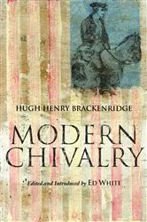 Book cover of Modern Chivalry by Hugh Henry Brackenridge