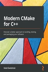 Book cover of Modern CMake for C++ by Rafal Swidzinski