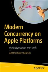 Book cover of Modern Concurrency on Apple Platforms by Andrés Ibañez Kautsch