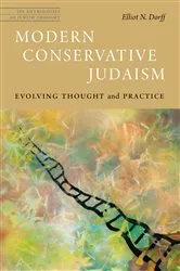 Book cover of Modern Conservative Judaism by Elliot N. Dorff