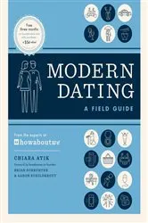 Book cover of Modern Dating: A Field Guide by Chiara Atik