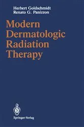 Book cover of Modern Dermatologic Radiation Therapy by Herbert Goldschmidt
