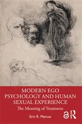 Book cover of Modern Ego Psychology and Human Sexual Experience by Eric R. Marcus
