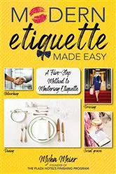 Book cover of Modern Etiquette Made Easy by Myka Meier