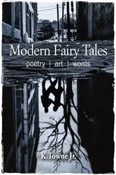 Book cover of Modern Fairy Tales by K. Towne Jr.