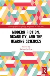 Book cover of Modern Fiction, Disability, and the Hearing Sciences by Edward Allen