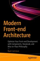 Book cover of Modern Front-end Architecture by Ryan Lanciaux