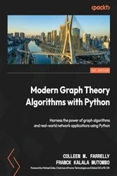 Book cover of Modern Graph Theory Algorithms with Python by Colleen M. Farrelly
