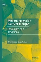 Book cover of Modern Hungarian Political Thought by Zoltán Balázs