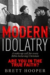 Book cover of Modern Idolatry by Hooper, Brett,