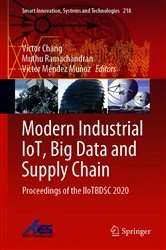 Book cover of Modern Industrial IoT, Big Data and Supply Chain by Victor Chang