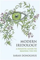 Book cover of Modern Iridology by Sarah Donoghue