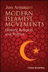 Book cover of Modern Islamist Movements by Jon Armajani