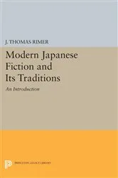 Book cover of Modern Japanese Fiction and Its Traditions by J. Thomas Rimer