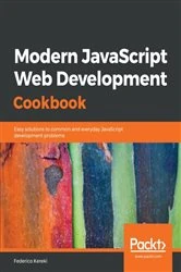 Book cover of Modern JavaScript Web Development Cookbook by Federico Kereki