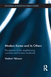 Book cover of Modern Korea and Its Others by Vladimir Tikhonov