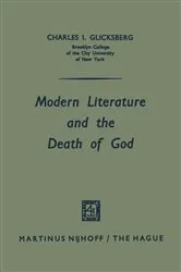 Book cover of Modern Literature and the Death of God by Charles I. Glicksberg