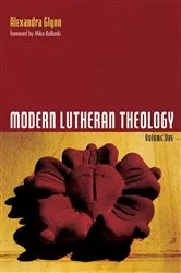 Book cover of Modern Lutheran Theology by Alexandra Glynn