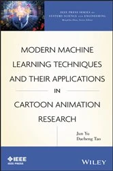 Book cover of Modern Machine Learning Techniques and Their Applications in Cartoon Animation Research by Jun Yu