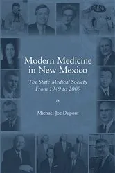 Book cover of Modern Medicine in New Mexico by Michael Joe Dupont
