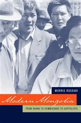 Book cover of Modern Mongolia by Morris Rossabi