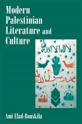 Book cover of Modern Palestinian Literature and Culture by Ami Elad-Bouskila