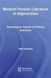 Book cover of Modern Persian Literature in Afghanistan by Wali Ahmadi